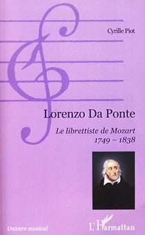 Lorenzo Da Ponte - Le librettiste de Mozart - 1749-1838