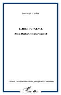 Ecrire l'urgence - Assia Djabar et Tahar Djaout