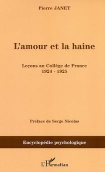 L'amour et la haine - Leçons au Collège de France 1924-1925
