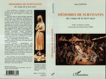 Mémoires de survivants - des camps de la mort nazis