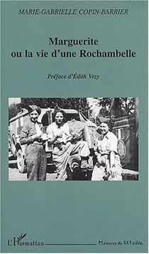 MARGUERITE OU LA VIE D'UNE ROCHAMBELLE