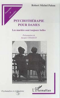 PSYCHOTHERAPIE POUR DAMES - Les mariées sont toujours belles