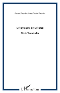 Morts sur le morne - Série Tropicalia