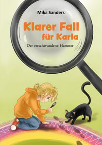 Klarer Fall für Karla - Der verschwundene Hamster