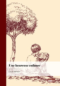 Une Heureuse enfance - Dans les Pyrénées Luchon 1929-1943
