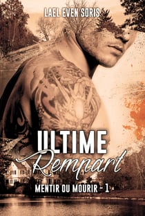 Ultime rempart - Mentir ou mourir #1
