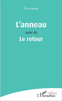 L'anneau - Suivi de Le retour