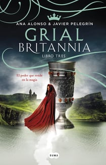 Grial (Britannia. Libro 3) - El poder que reside en la magia