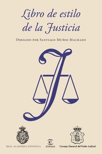 Libro de estilo de la Justicia - Dirigido por Santiago Muñoz Machado
