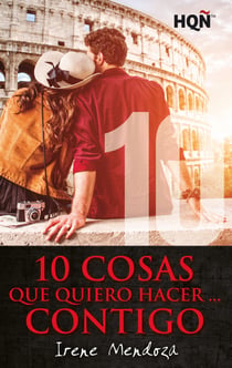 10 cosas que quiero hacer… contigo - El mejor regalo para San Valentín, una novela de Harlequin