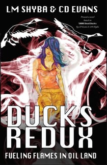 Ducks Redux - Fueling Flames in Oil Land