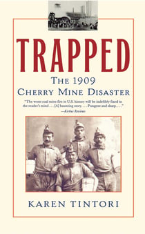 Trapped - The Story of the Cherry Mine Disaster
