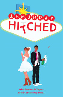 Hitched - Bridesmaids meets The Hangover: a fresh and funny rom com from one of TikTok’s favourite authors