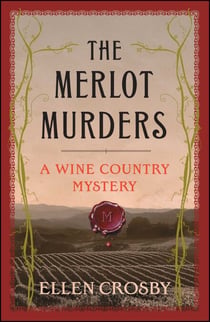 The Merlot Murders - A Wine Country Mystery