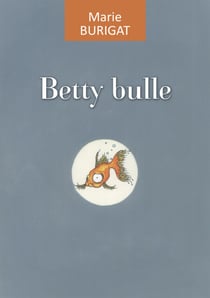 Betty Bulle - Un roman à la fois drôle et touchant