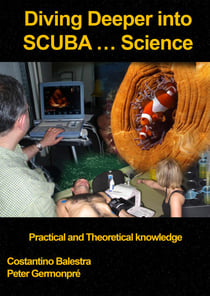 Diving Deeper into SCUBA... Science - Practical and Theoretical Knowledge