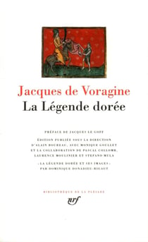 La légende dorée - préface JAcques Le Goff ; édition Alain Boureau ; traduction conjointe Monique Goulet et Laurence Moulinier