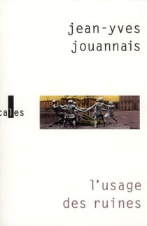 L'usage des ruines - portraits obsidionaux