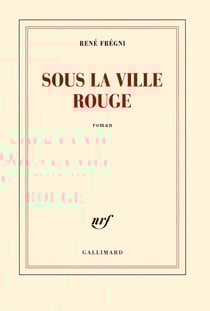 Sous la ville rouge