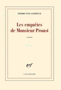 Les enquêtes de Monsieur Proust