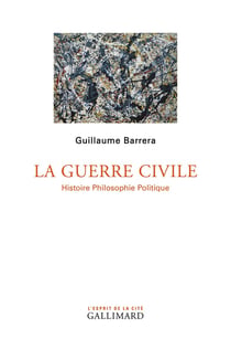 La guerre civile - histoire philosophie politique