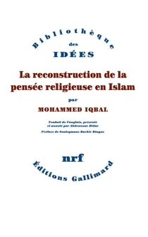 La Reconstruction de la pensée religieuse en Islam