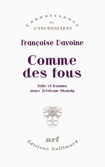 Comme des fous - folie et trauma dans Tristram Shandy