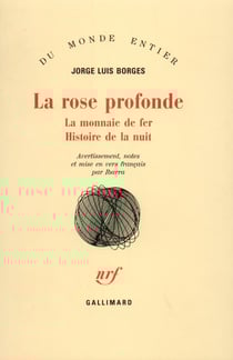 La rose profonde / la monnaie de fer /histoire de la nuit