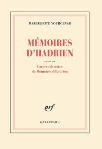 Mémoires d'Hadrien - carnets de notes de "mémoires d'Hadrien