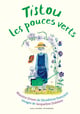 Tistou : les pouces verts