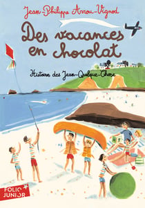Histoires des Jean-Quelque-Chose : des vacances en chocolat