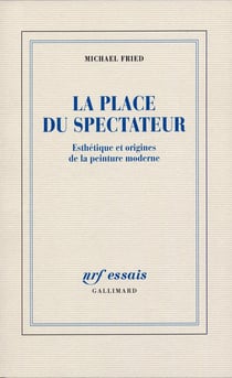 La place du spectateur - esthétique et origines de la peinture moderne
