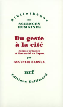 Du geste à la cité - formes urbaines et lien social au Japon