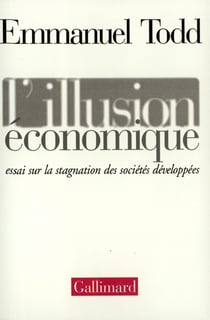 L'illusion économique - essai sur la stagnation des sociétés développées