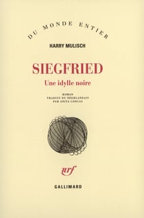Siegfried, une idylle noire