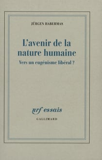 L'avenir de la nature humaine (vers un eugenisme liberal ?)