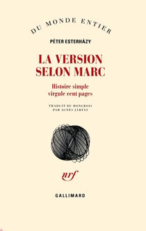 La version selon Marc - histoire simple virgule cent pages