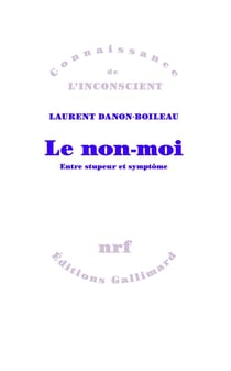 Le non-moi - entre stupeur et symptôme