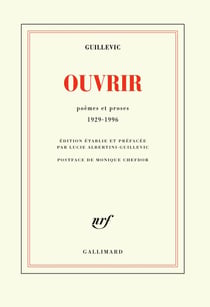 Ouvrir - poèmes et proses 1929-1996