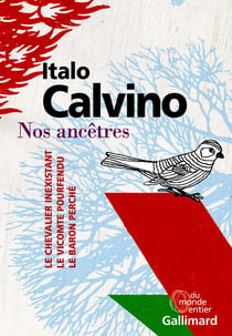Nos ancêtres (le chevalier inexistant, le viconte pourfendu, le baron perché)