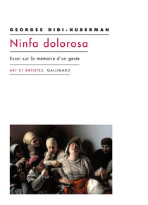 Ninfa dolorosa - essai sur la mémoire d'un geste