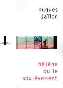 Hélène ou le soulèvement