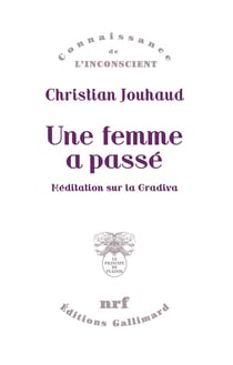 Une femme a passé - méditation sur la Gradiva