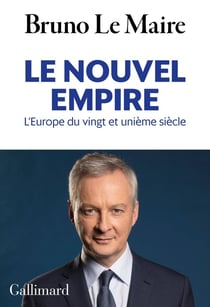 Le nouvel empire - l'Europe du vingt et unième siècle