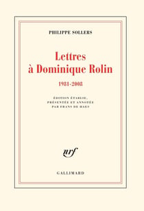 Lettres à Dominique Rolin (1981-2008)