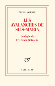 Les avalanches de Sils-Maria - géologie de Friedrich Nietzsche