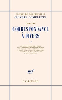 Oeuvres completes Tome 17 : correspondance à divers Tome 2