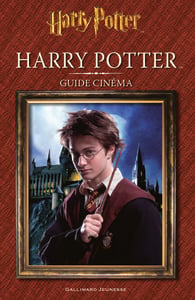 Harry Potter : guide cinéma Tome 1