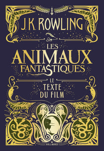 Les animaux fantastiques - le texte du film