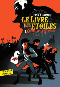Le livre des étoiles Tome 1 : Qadehar le sorcier